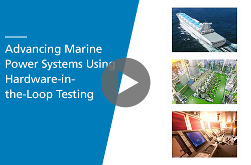 Advancing Marine Power Systems Using Hardware-in-the-Loop Testing