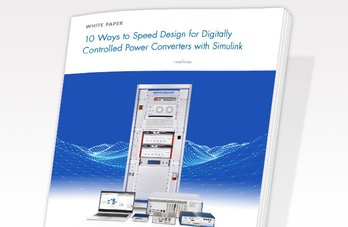10 Ways to Speed Design for Digitally Controlled Power Converters with Simulink®